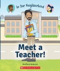 Cover: Meet a Teacher! (in Our Neighborhood) - C. Press/F. Watts Trade