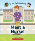 Cover: Meet a Nurse! (in Our Neighborhood) - C. Press/F. Watts Trade