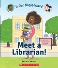 Cover: Meet a Librarian! (in Our Neighborhood) - Orchard Books