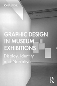 Abbildung von: Graphic Design in Museum Exhibitions - Routledge