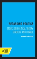 Cover: Regarding Politics - University of California Press