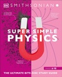 Cover: Super Simple Physics - DK Children