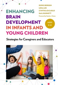 Enlarge image Cover: Enhancing Brain Development in Infants and Young Children - Teachers' College Press