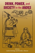 Cover: Drink, Power, and Society in the Andes - University Press of Florida