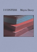Cover: Moyra Davey: I Confess - National Gallery of Canada