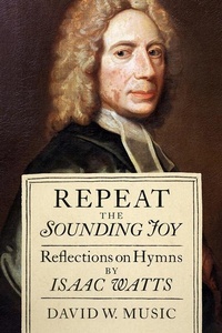 Enlarge image Cover: Repeat the Sounding Joy - Mercer University Press