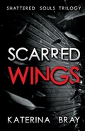 Cover: Scarred Wings - Katerina Bray
