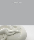 Cover: Charles Ray: Vol. II - Glenstone Foundation