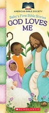Cover: God Loves Me (Baby's First Bible Stories): Padded Board Book for Easter Basket Gifts - Little Shepherd Books