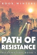 Cover: Path of Resistance (Reclamation, #1) - Reclamation