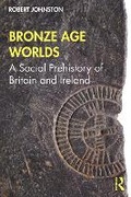 Cover: Bronze Age Worlds - Taylor & Francis