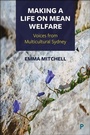 Cover: Making a Life on Mean Welfare - Policy Press