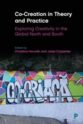 Cover: Co-Creation in Theory and Practice - Policy Press