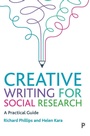 Cover: Creative Writing for Social Research - Policy Press