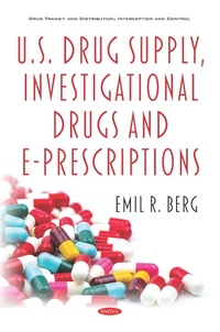 Abbildung von: U.S. Drug Supply, Investigational Drugs and E-Prescriptions - Nova Science Publishers Inc