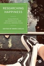 Cover: Researching Happiness - Bristol University Press