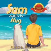Enlarge image Cover: Sam Learns to Hug - Partridge Publishing Singapore