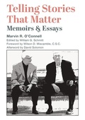 Cover: Telling Stories That Matter - Memoirs and Essays - St Augustine's Press