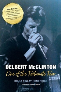 Enlarge image Cover: Delbert McClinton - Texas A & M University Press