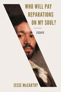 Enlarge image Cover: Who Will Pay Reparations on My Soul? - Liveright Publishing Corporation