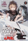 Cover: ROLL OVER AND DIE: I Will Fight for an Ordinary Life with My Love and Cursed Sword! (Manga) Vol. 1 - Seven Seas Entertainment, LLC