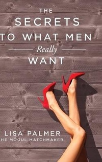 Enlarge image Cover: The Secrets to What Men Really Want - Koehler Books