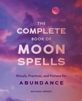 Cover: The Complete Book of Moon Spells - Callisto Media Inc.