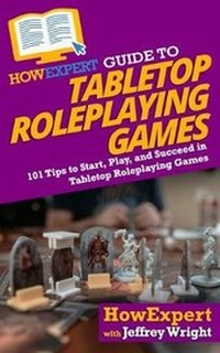 Enlarge image Cover: HowExpert Guide to Tabletop Roleplaying Games - Hot Methods