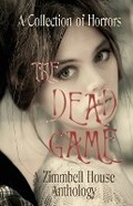 Cover: The Dead Game - Zimbell House Publishing, LLC