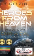 Cover: Heroes From Heaven Battle Ground Earth - Gatekeeper Press