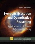 Cover: Symbolic Execution and Quantitative Reasoning - Morgan & Claypool Publishers