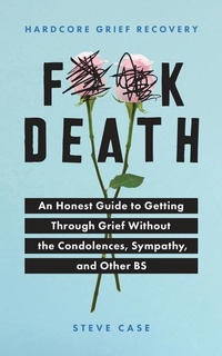 Enlarge image Cover: Hardcore Grief Recovery - Sourcebooks, Inc