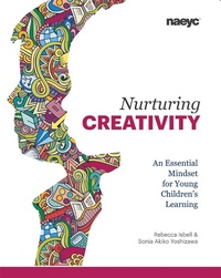 Enlarge image Cover: Nurturing Creativity - The National Association for the Education of Young Children