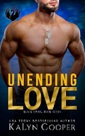Cover: Unending Love: Alex & Katlin: Second Chance Military Romance (Black Swan Series, #7) - Black Swan Publishing, LLC