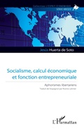 Cover: Socialisme, calcul &eacute;conomique et fonction entrepreneuriale - L'esprit &eacute;conomique