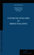 Cover: Cultures de l'&eacute;valuation et d&eacute;rives &eacute;valuatives - &Eacute;ducation compar&eacute;e