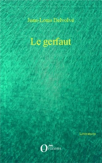 Enlarge image Cover: Le gerfaut - Littératures/Orizons