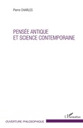 Cover: Pens&eacute;e antique et science contemporaine - Ouverture Philosophique