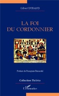 Cover: La foi du cordonnier - Th&eacute;&ocirc;ria