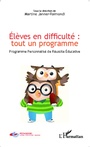 Cover: Élèves en difficulté : tout un programme - Pédagogie : crises, mémoires, repères