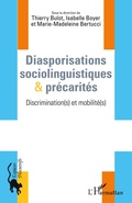 Cover: Diasporisations sociolinguistiques & pr&eacute;carit&eacute;s - Espaces discursifs