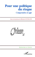 Cover: Pour une politique du risque - Recherches en Gestion