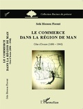 Cover: Le commerce dans la r&eacute;gion de Man - Racines du Pr&eacute;sent