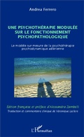 Cover: Une psychoth&eacute;rapie modul&eacute;e sur le fonctionnement psychopathologique - Editions L'Harmattan