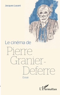 Abbildung von: Le cinéma de Pierre Granier-Deferre - Editions L'Harmattan