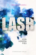 Cover: LASH: Von Herzen fies - Sternensand Verlag