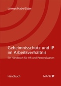Cover: Geheimnisschutz und IP im Arbeitsverh&auml;ltnis - Manz