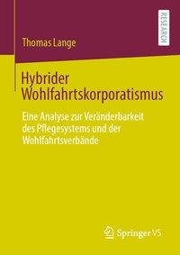 Abbildung von: Hybrider Wohlfahrtskorporatismus - Springer VS