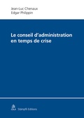 Cover: Le conseil d'administration en temps de crise - St&auml;mpfli Verlag AG