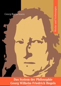Cover: Das System der Philosophie Georg Wilhelm Friedrich Hegels in zwei B&auml;nden. Band I. Werke und Vorlesungen. - epubli